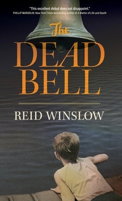 The Dead Bell by Winslow, Reid