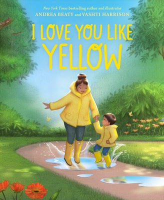 I Love You Like Yellow by Beaty, Andrea