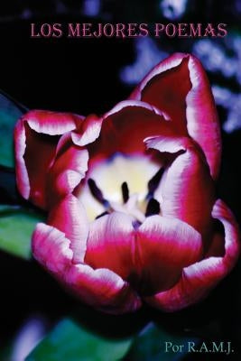 Los Mejores Poemas by Jiménez, Ricardo Arturo Mota