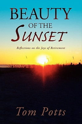 Beauty of the Sunset by Potts, Tom