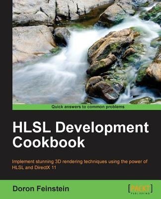Hlsl Development Cookbook by Feinstein, Doron