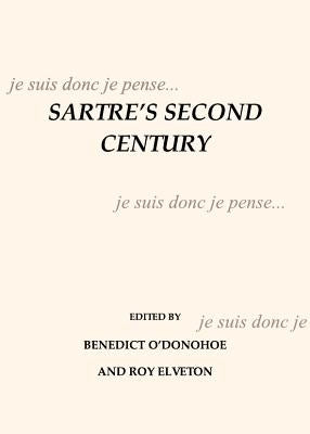 Sartreâ (Tm)S Second Century by Boulã(c) Jean-Pierre
