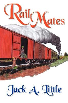Rail Mates by Little, Jack A.