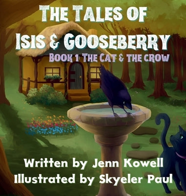 The Cat and the Crow by Kowell, Jenn