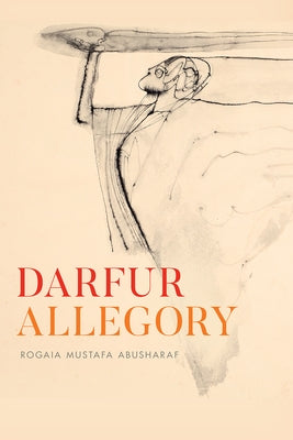 Darfur Allegory by Abusharaf, Rogaia Mustafa