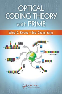 Optical Coding Theory with Prime by Kwong, Wing C.