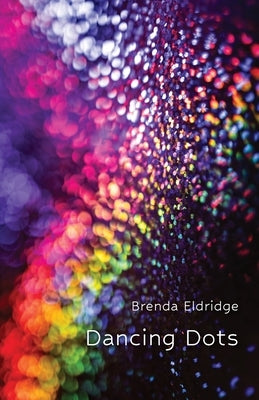 Dancing Dots by Eldridge, Brenda