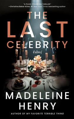The Last Celebrity by Henry, Madeleine