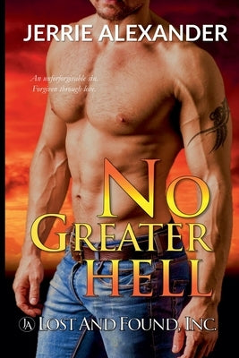 No Greater Hell by Alexander, Jerrie