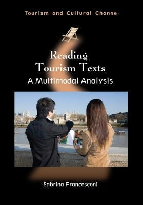 Reading Tourism Texts: A Multimodal Analysis by Francesconi, Sabrina
