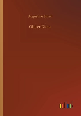 Obiter Dicta by Birrell, Augustine