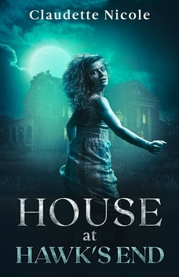 House at Hawk's End by Nicole, Claudette