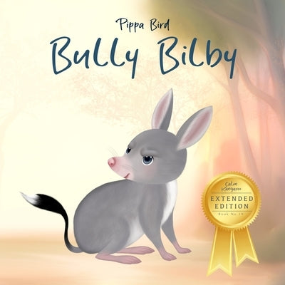 Bully Bilby by Bird, Pippa