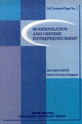 Modernization and Chinese Entrepreneurship by East Asian Institute