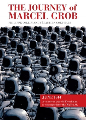 The Journey of Marcel Grob by Goethals, Sébastien
