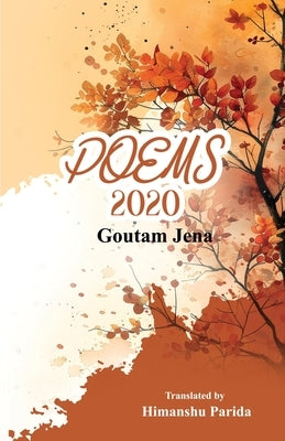 Poems 2020 by Jena, Goutam