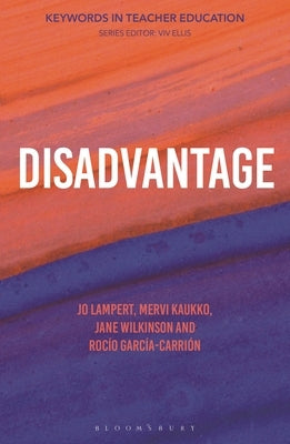 Disadvantage: Keywords in Teacher Education by Lampert, Jo