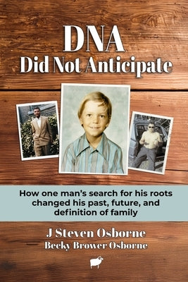 DNA - Did Not Anticpate by Osborne, J. Steven