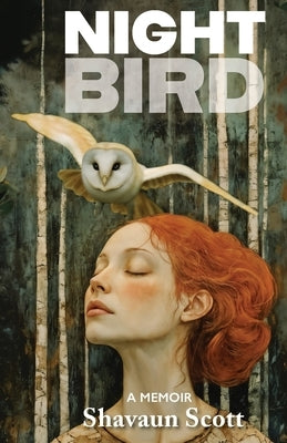 Nightbird by Scott, Shavaun