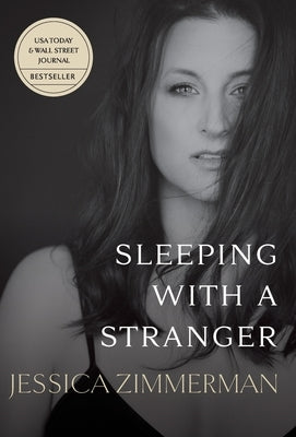 Sleeping With a Stranger by Zimmerman, Jessica