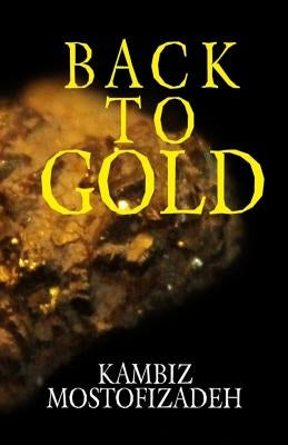 Back To Gold by Mostofizadeh, Kambiz