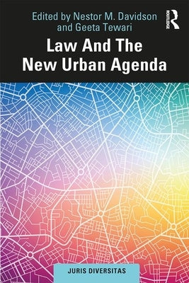 Law and the New Urban Agenda by Davidson, Nestor M.