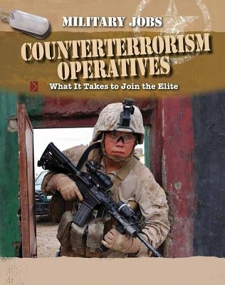 Counterterrorism Operatives by Ripley, Tim