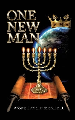 One New Man by Blanton Th B., Apostle Daniel