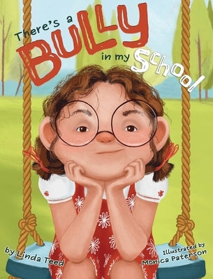 There's a Bully in My School by Teed