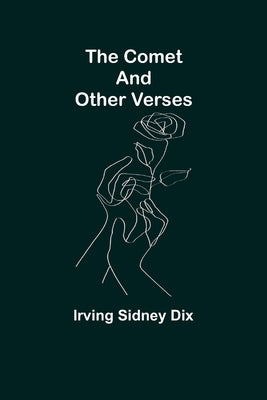 The Comet and Other Verses by Sidney Dix, Irving