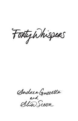 Forty Whispers by Secor, Alise
