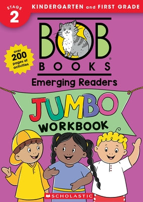 Bob Books: Emerging Readers Jumbo Workbook (Reissue) by Scholastic