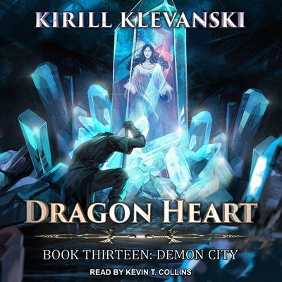 Dragon Heart: Book 13: Demon City by Klevanski, Kirill