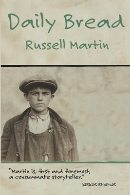Daily Bread: A Novella by Martin, Russell