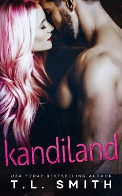 Kandiland by Smith, T. L.