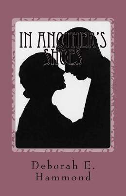 In Another's Shoes by Hammond, Deborah E.