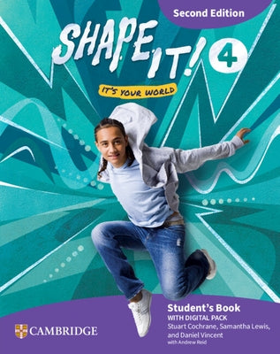 Shape It! Level 4 Student's Book with Digital Pack Second Edition by Cochrane, Stuart