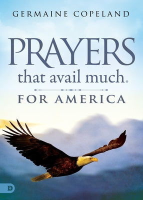 Prayers That Avail Much for America by Copeland, Germaine