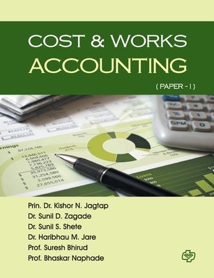 Cost & Works Accounting (Paper I) by Prin Jagtap, Kishor