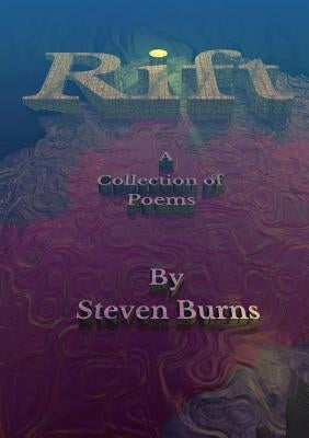 Rift A Collection of Poems by Burns, Steven