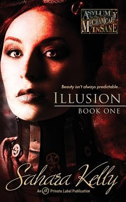 Illusion by Kelly, Sahara