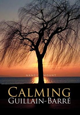 Calming Guillain-Barre by Mount, Nancy