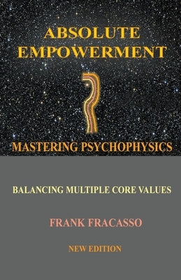 Absolute Empowerment by Fracasso, Frank