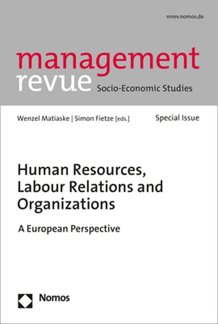 Human Resources, Labour Relations and Organizations: A European Perspective by Matiaske, Wenzel