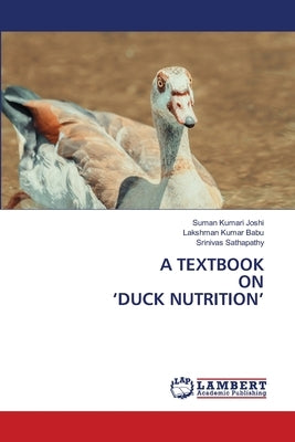 A Textbook on 'Duck Nutrition' by Joshi, Suman Kumari