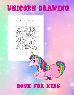 Unicorn Drawing Book For Kids: Step-By-Step How To Draw Unicorns For Kids 60 Cute Unicorns To Draw & Color 60 Pages 8.5 x 11 Beginner-Friendly Empowe by Hamlett, Suranne