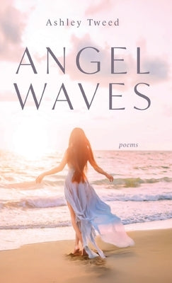 Angel Waves by Tweed, Ashley