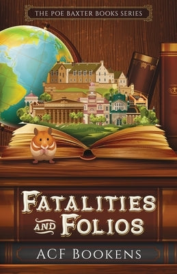 Fatalities And Folios by Bookens, ACF