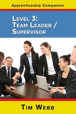 Level 3 Team Leader / Supervisor by Webb, Tim