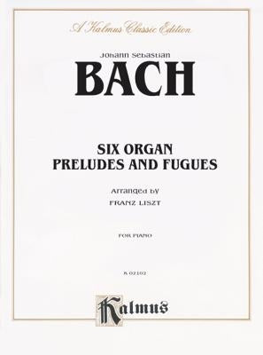Six Organ Preludes and Fugues: Comb Bound Book by Bach, Johann Sebastian